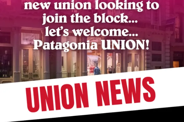 Sustainable Jobs for a Sustainable Planet: SoHo Patagonia Workers File for Union Election