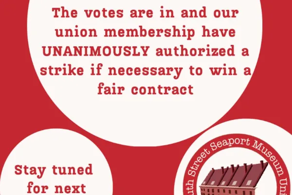 South Street Seaport Museum Staff Vote to Authorize Strike